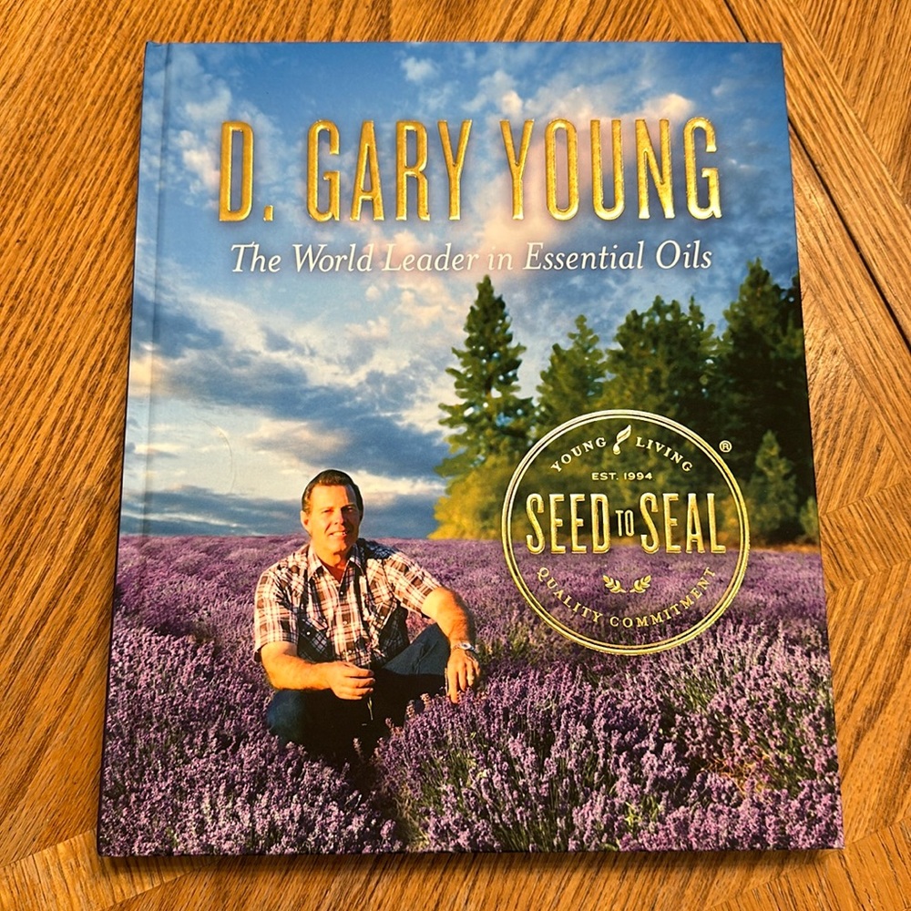 D. Gary Young: The World Leader in Essential Oils book.